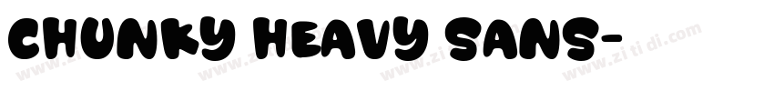 Chunky Heavy Sans字体转换